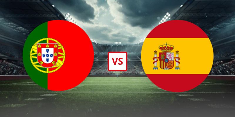 Soi Kèo Bồ Đào Nha Vs Tây Ban Nha 02h00 07/07/2026 - Vòng 1/8 World Cup