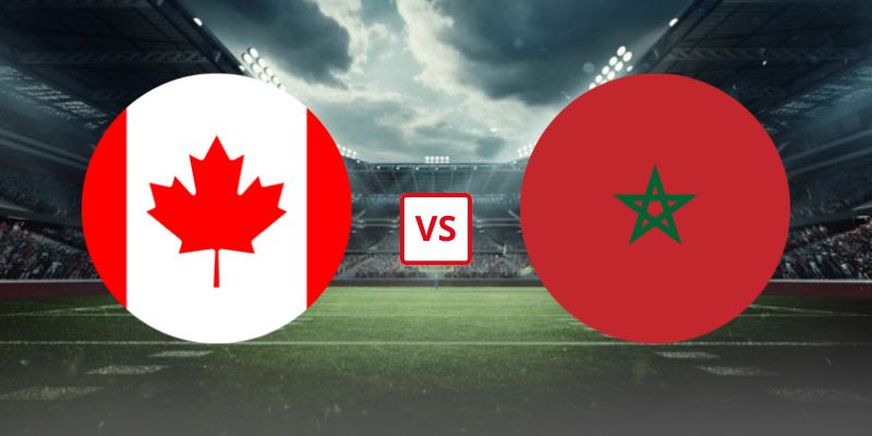 Soi Kèo Canada Vs Ma-Rốc 00h00 05/07 - Vòng 1/8 World Cup 2026