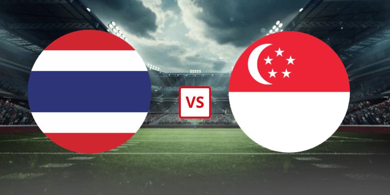 Soi Kèo Thái Lan Vs Singapore 20h00 Ngày 18/08/2026 - Trận Bán Kết Lượt Về AFF Cup