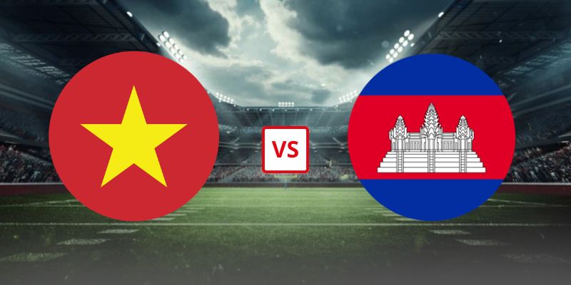 Soi Kèo Việt Nam Vs Campuchia 20h00 Ngày 07/08/2026 - Vòng Bảng AFF Cup